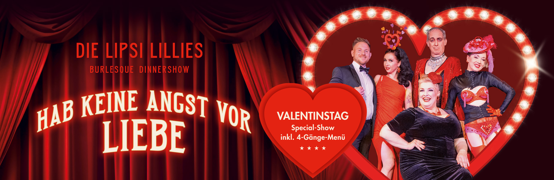 Hab keine Angst vor Liebe Die Burlesque-Dinnershow zum Valentinstag